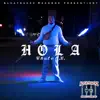 Alcatrackz Records - Hola (feat. Chulo O.G.) - Single